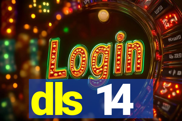 dls 14